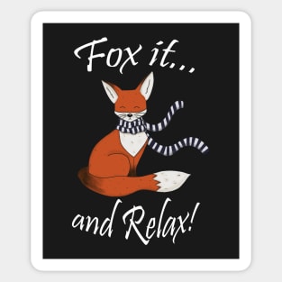 Fox it and relax! Sticker